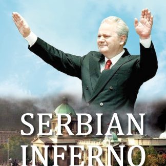Serbian Inferno - Printed Book (English Edition)