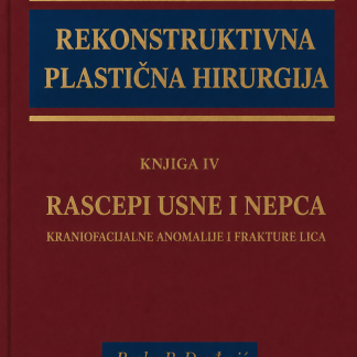 Rekonstruktivna plastična hirurgija - Rascepi usne i nepca, Volume IV - PDF E-book (Serbian Edition)