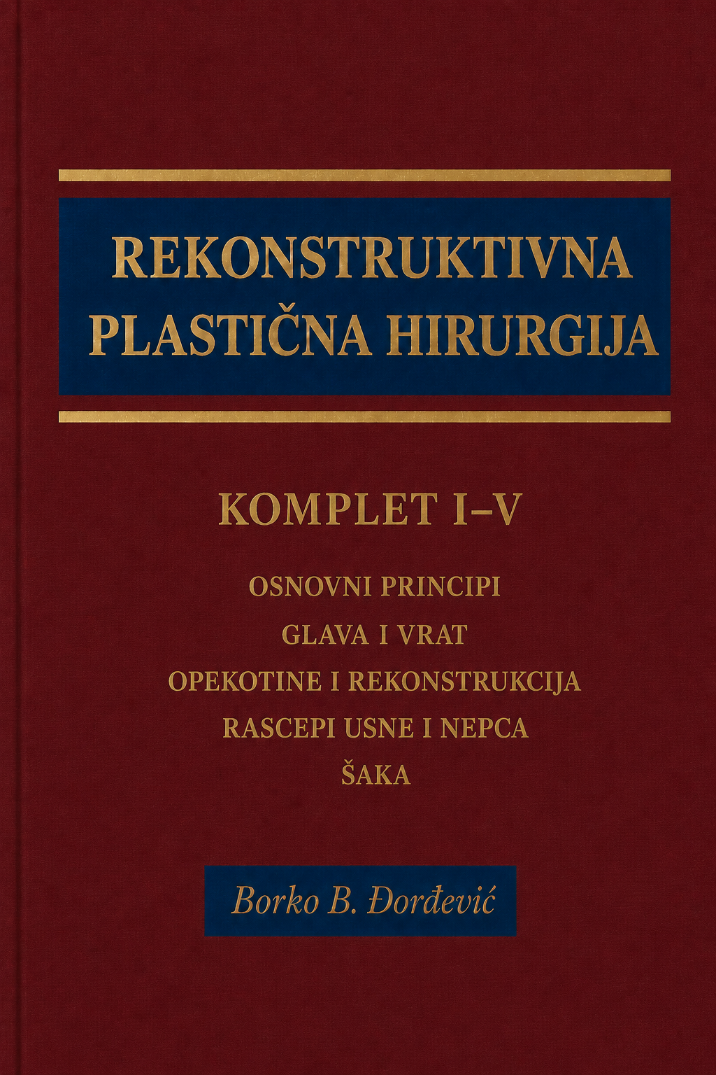 Rekonstruktivna plastična hirurgija complete five volume printed set cover